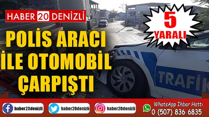 Polis aracı ile otomobil çarpıştı
