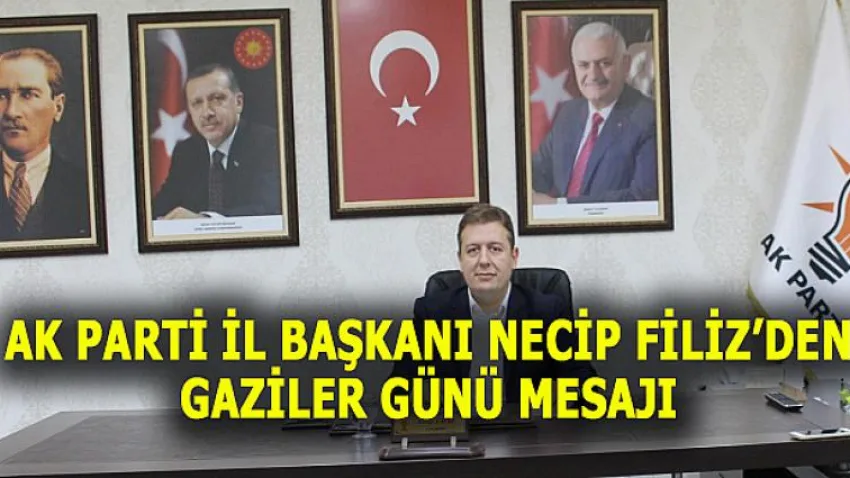 Necip Filiz'den Gaziler Günü Mesajı