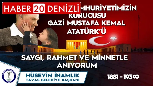 Tavas Belediye Başkanı Hüseyin İnamlık'ın 10 Kasım Mesajı