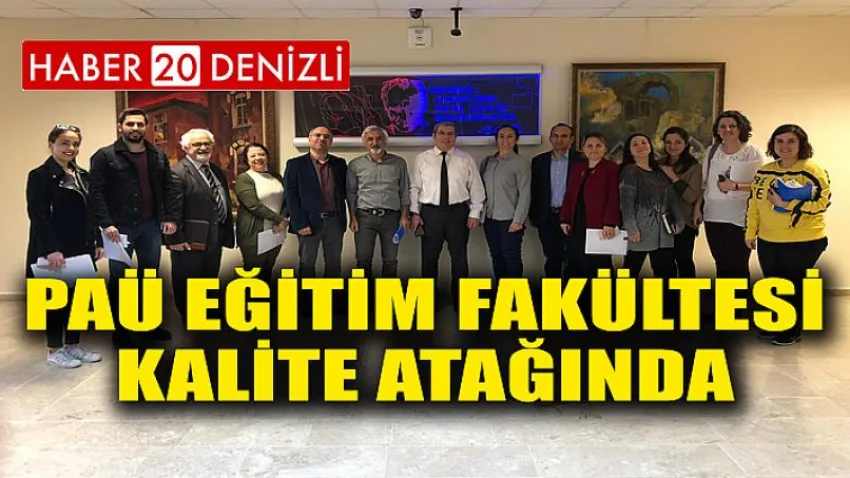 PAÜ Eğitim Fakültesi Kalite Atağında