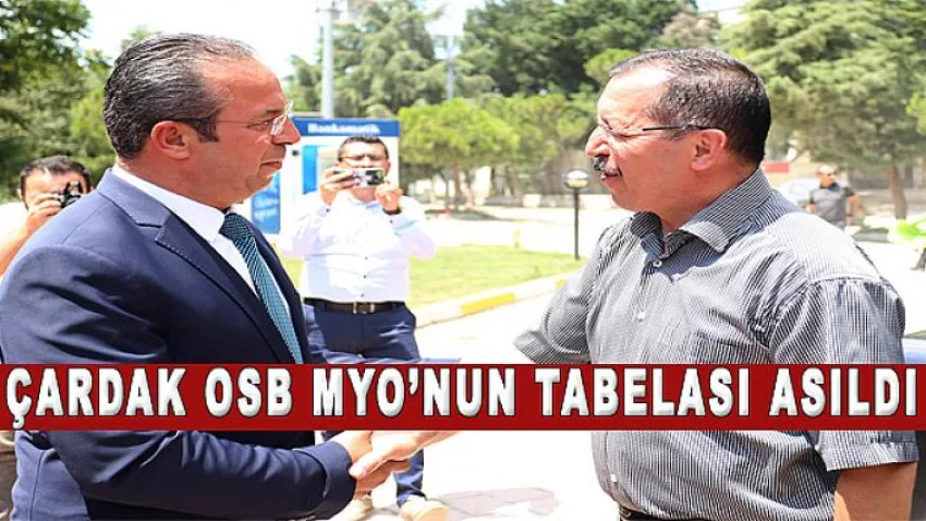 Çardak OSB MYO’nun Tabelası Asıldı
