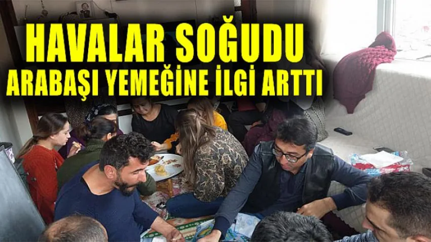 Havalar Soğudu Arabaşı Yemeğine İlgi Arttı