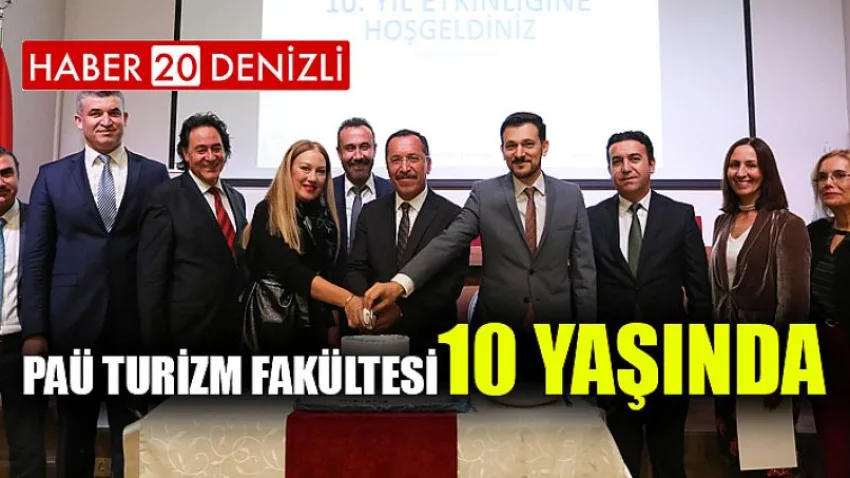 PAÜ Turizm Fakültesi 10 Yaşında