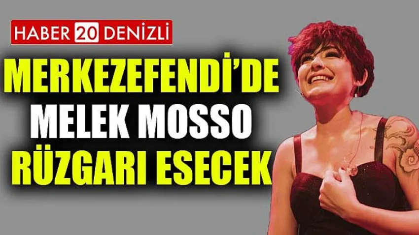 Merkezefendi’de Melek Mosso Rüzgarı Esecek