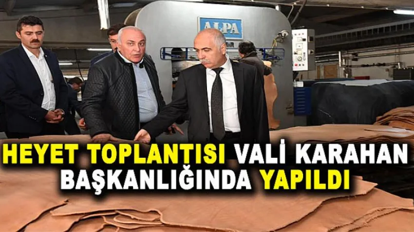 Heyet Toplantısı Vali Karahan Başkanlığında Yapıldı