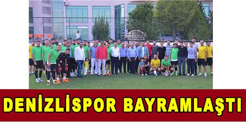 Denizlispor Bayramlaştı