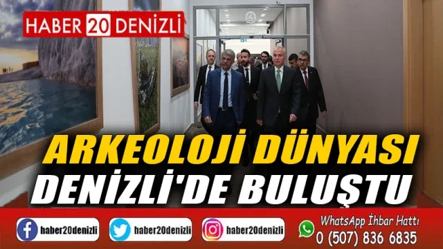 Arkeoloji dünyası Denizli'de buluştu