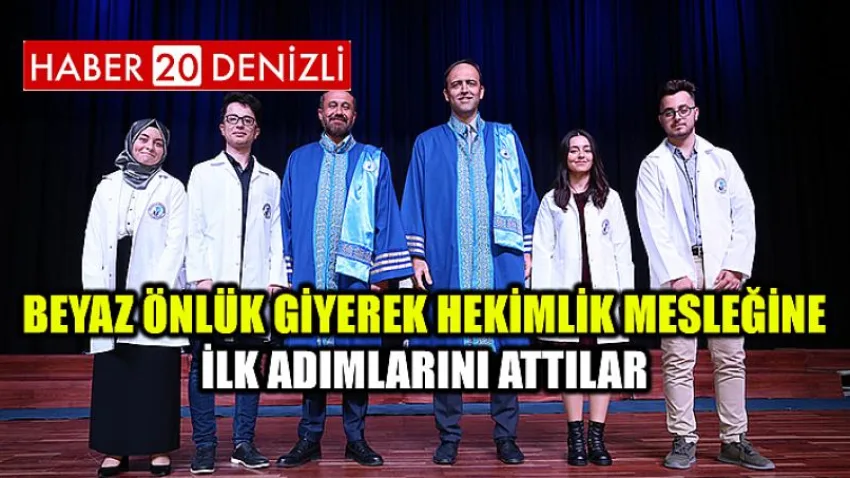 Beyaz Önlük Giyerek Hekimlik Mesleğine İlk Adımlarını Attılar