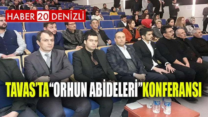 Tavas’ta “Orhun Abideleri” Konferansı