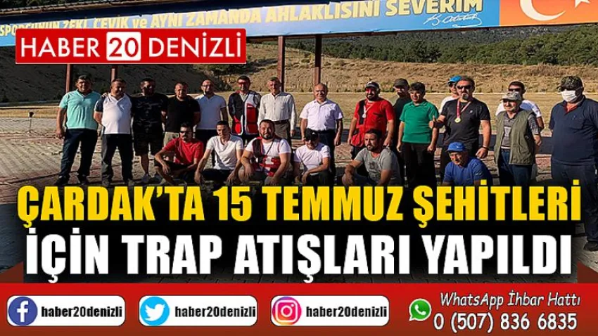 Çardak’ta 15 Temmuz Şehitleri için Trap Atışları Yapıldı