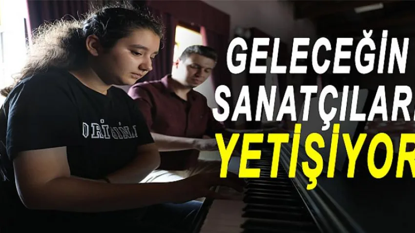 Büyükşehir ile geleceğin sanatçıları yetişiyor