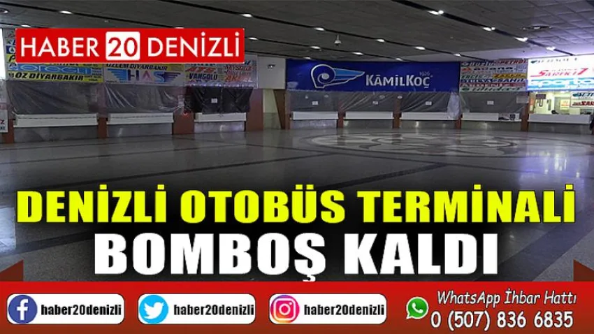 Denizli otobüs terminali bomboş kaldı