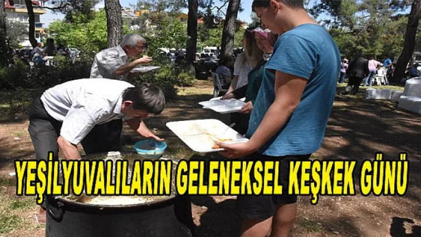 Yeşilyuvalıların Geleneksel Keşkek Günü