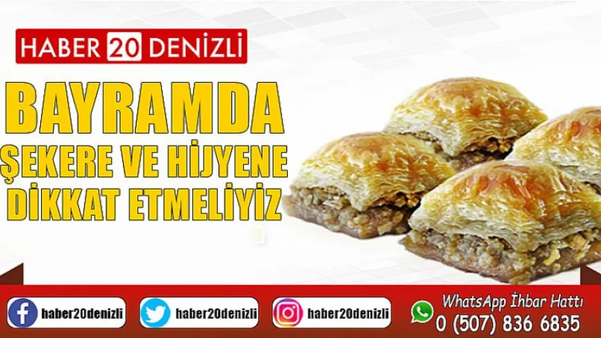 Bayramda Şekere ve Hijyene Dikkat Etmeliyiz