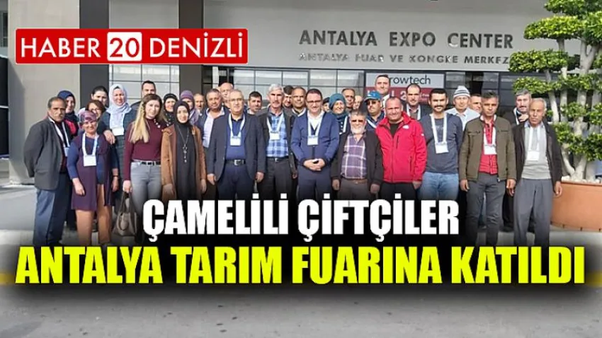 Çamelili Çiftçiler Antalya Tarım Fuarına Katıldı