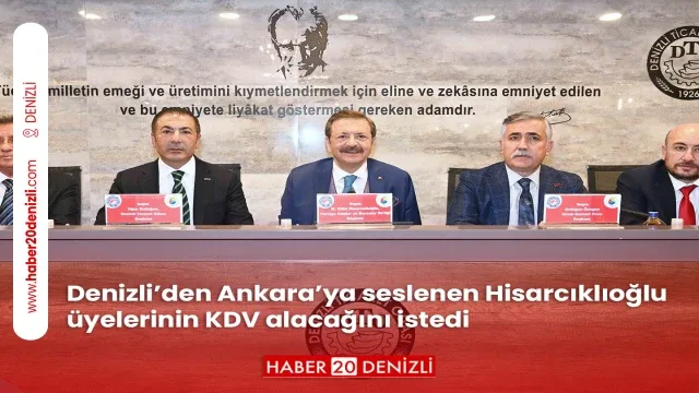 Denizli’den Ankara’ya seslenen Hisarcıklıoğlu üyelerinin KDV alacağını istedi