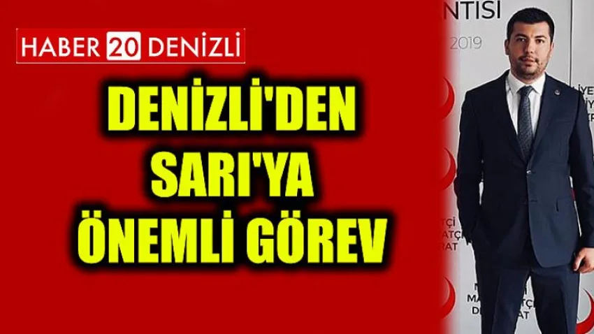 Denizli'den Sarı'ya Önemli Görev