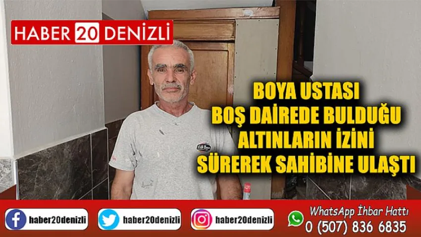 Boya ustası boş dairede bulduğu altınların izini sürerek sahibine ulaştı