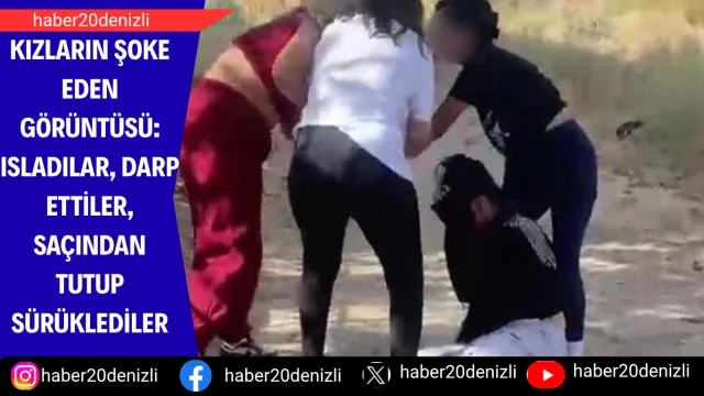 Kızların şoke eden görüntüsü: Isladılar, darp ettiler, saçından tutup sürüklediler