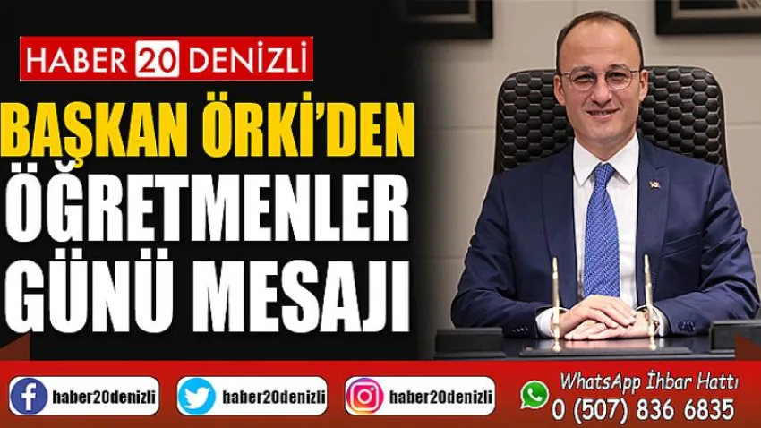 Başkan Örki’den Öğretmenler Günü Mesajı