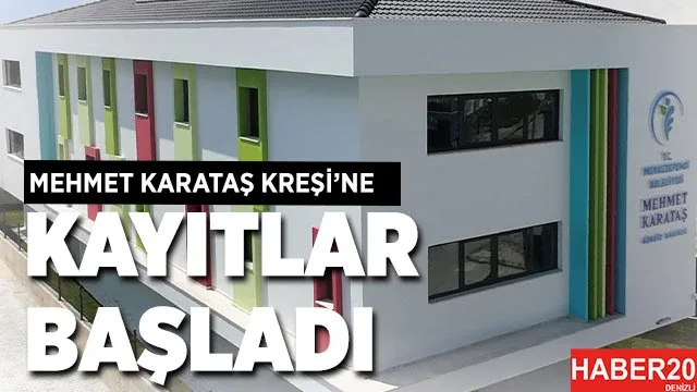 Merkezefendi Belediyesi Mehmet Karataş Kreşi’ne Kayıtlar Başladı