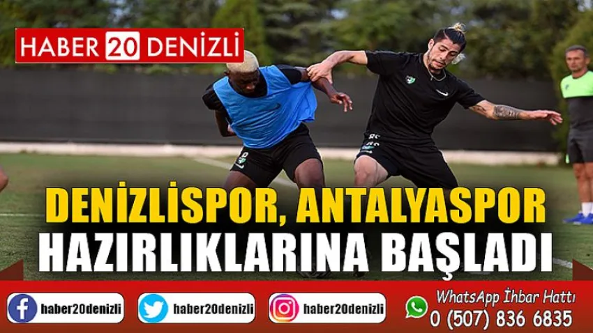 Denizlispor, Antalyaspor hazırlıklarına başladı