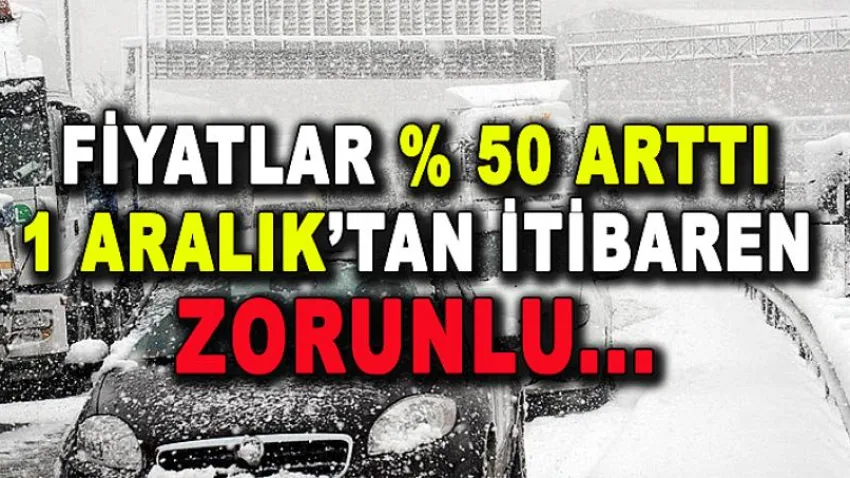 1 Aralık'tan İtibaren Zorunlu