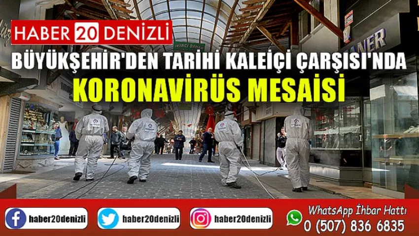 Büyükşehir'den tarihi Kaleiçi Çarşısı'nda koronavirüs mesaisi