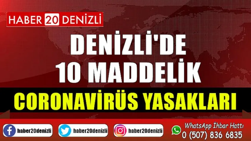 Denizli'de 10 Maddelik Coronavirüs Yasakları