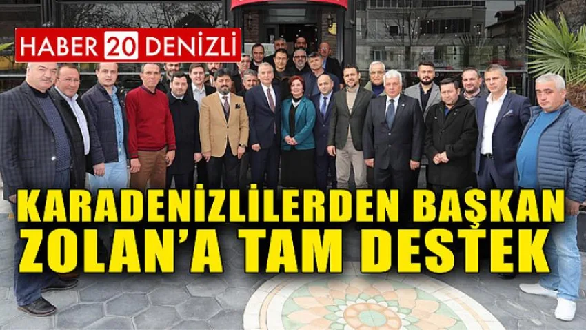 Karadenizlilerden Başkan Osman Zolan’a Tam Destek