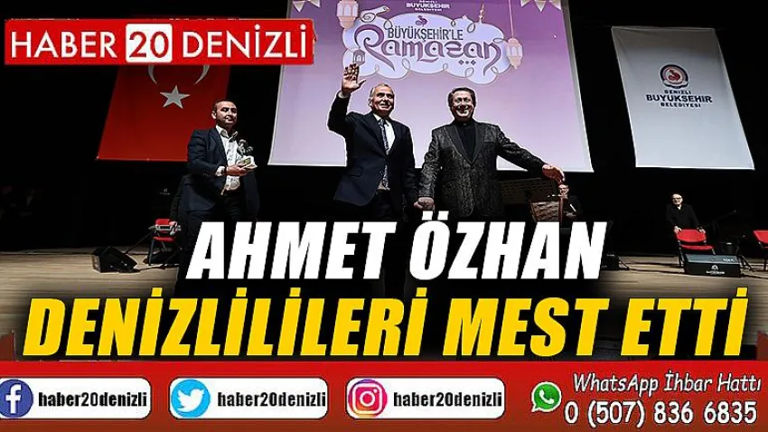 Ahmet Özhan Denizlilileri mest etti