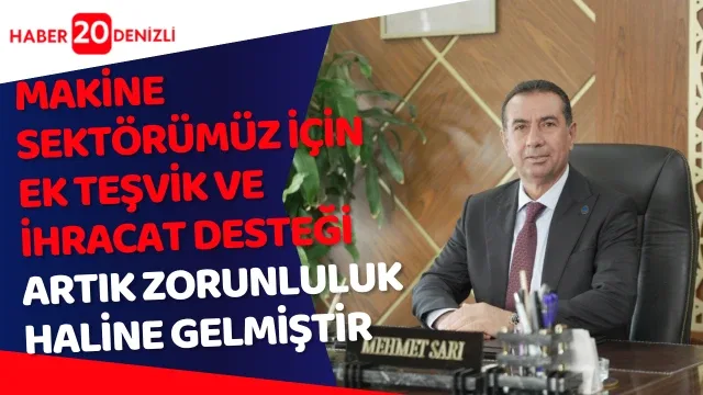 Tmakine Sektörümüz için Ek Teşvik ve İhracat Desteği Artık Zorunluluk Haline Gelmiştir