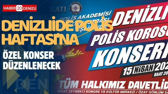 Denizli'de Polis Haftası'na özel konser düzenlenecek