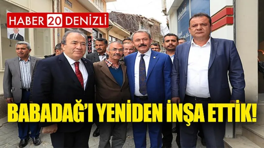 Babadağ’ı Yeniden İnşa Ettik!