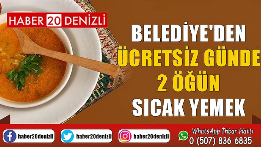 Belediye'den ücretsiz günde 2 öğün sıcak yemek