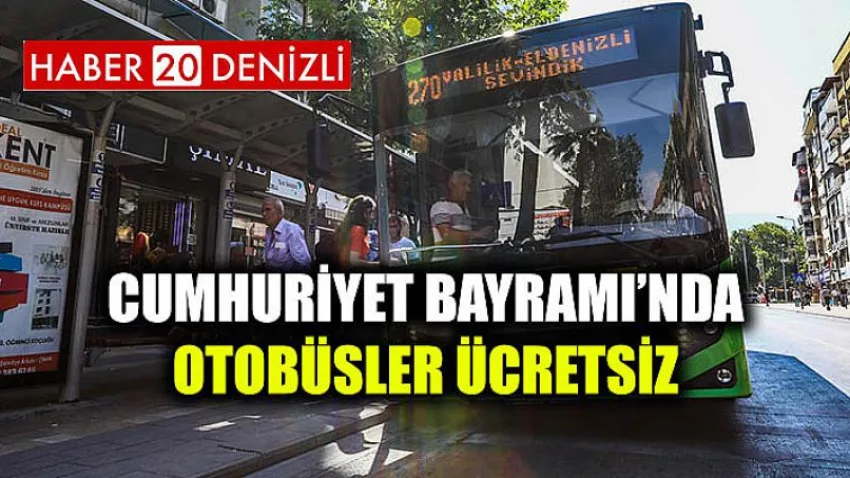 Cumhuriyet Bayramı’nda otobüsler ücretsiz