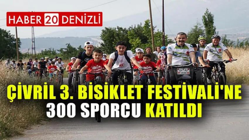 Çivril 3. Bisiklet Festivali'ne 300 Sporcu Katıldı