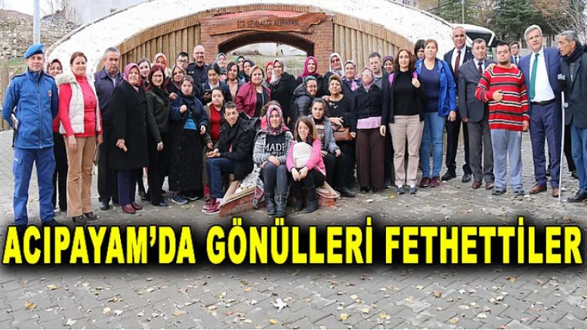 Acıpayam'da Gönülleri Fethettiler