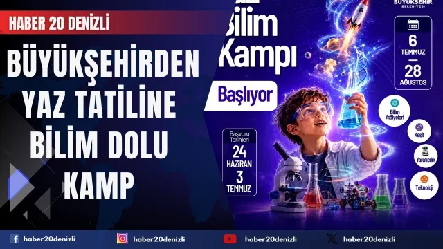 Denizli Büyükşehirden yaz tatiline bilim dolu kamp