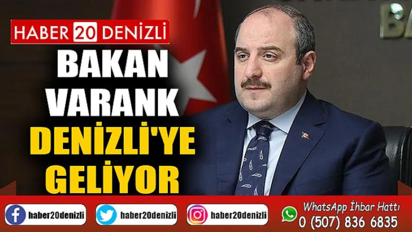 Bakan Varank Denizli'ye Geliyor