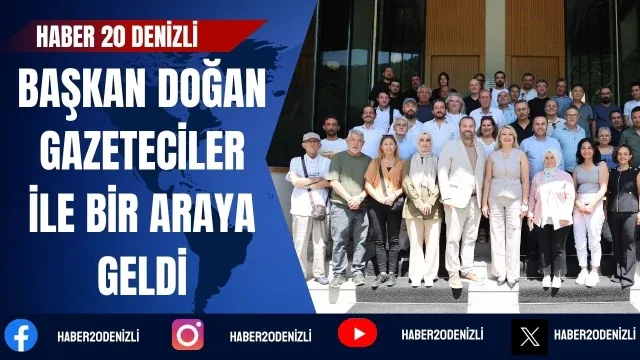 Başkan Doğan Gazeteciler ile Bir Araya Geldi