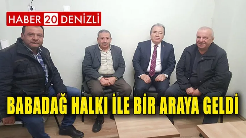 Babadağ Halkı ile Bir Araya Geldi