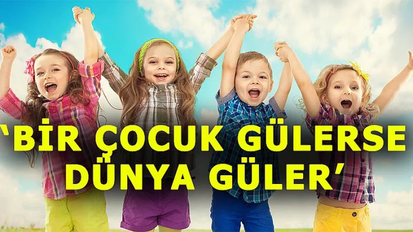 Bir Çocuk Gülerse Dünya Güler