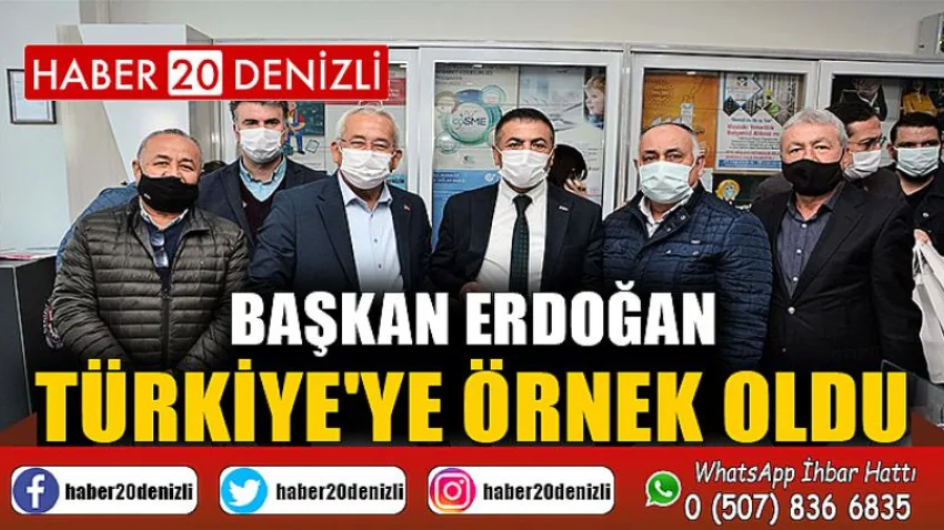Başkan Erdoğan, Türkiye'ye Örnek Oldu