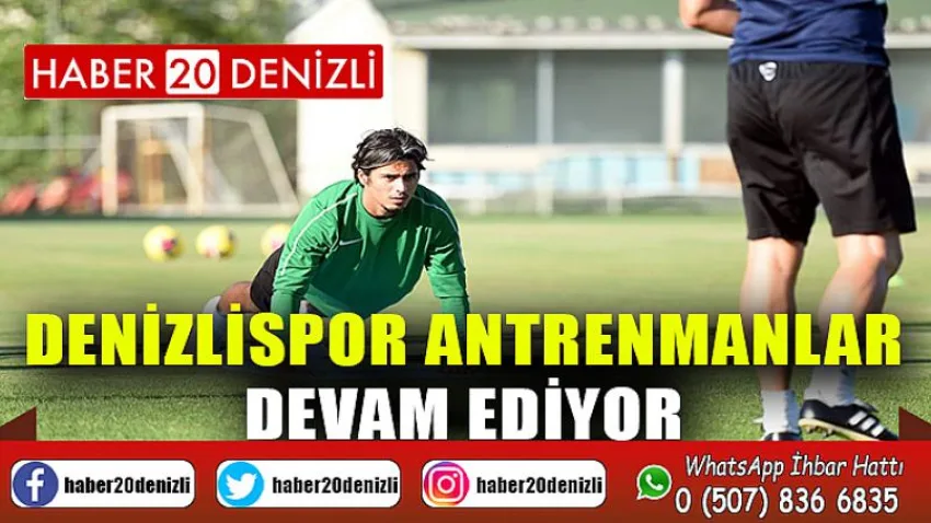 Denizlispor antrenmanlar devam ediyor