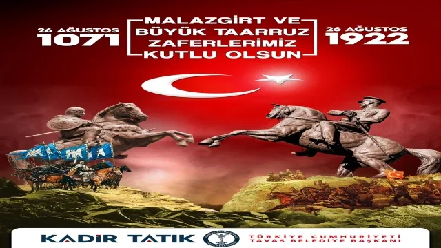 Başkan Tatık; "1071 de Anadolu’nun kapıları açıldı, 1922 bağımsızlığın temelleri atıldı"