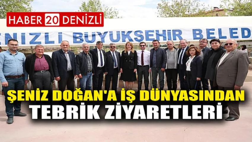 Şeniz Doğan'a İş Dünyasından Tebrik Ziyaretleri