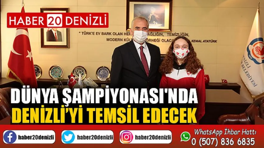 Dünya Şampiyonası'nda Denizli’yi temsil edecek