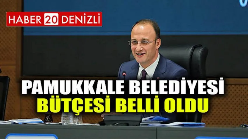 Pamukkale Belediyesi Bütçesi Belli Oldu