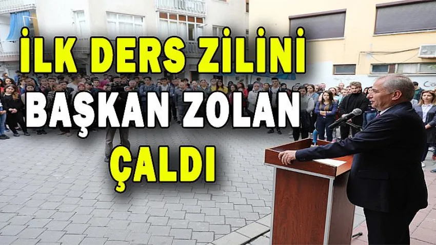 İlk Ders Zilini Başkan Zolan Çaldı